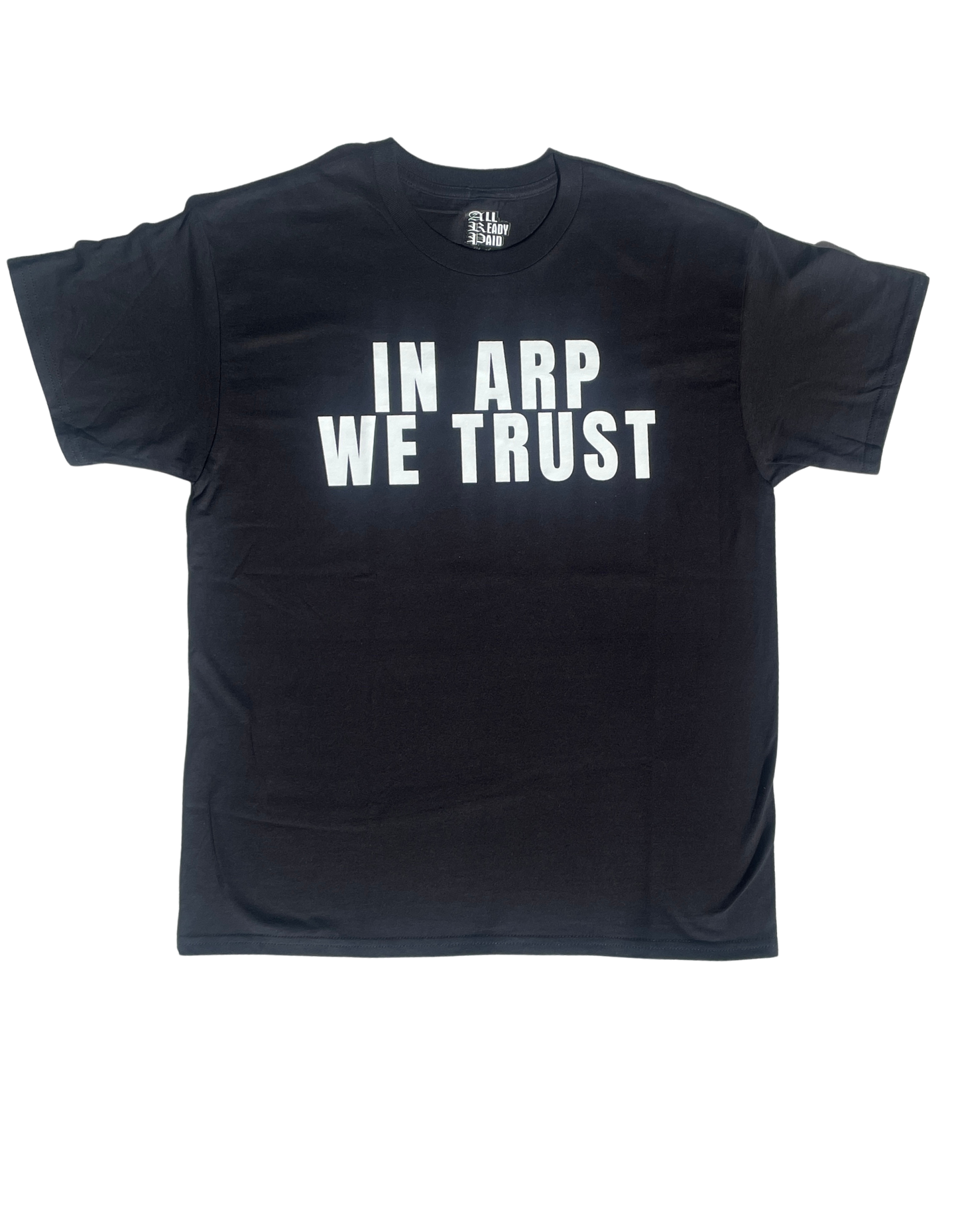 IN ARP WE TRUST SHIRT